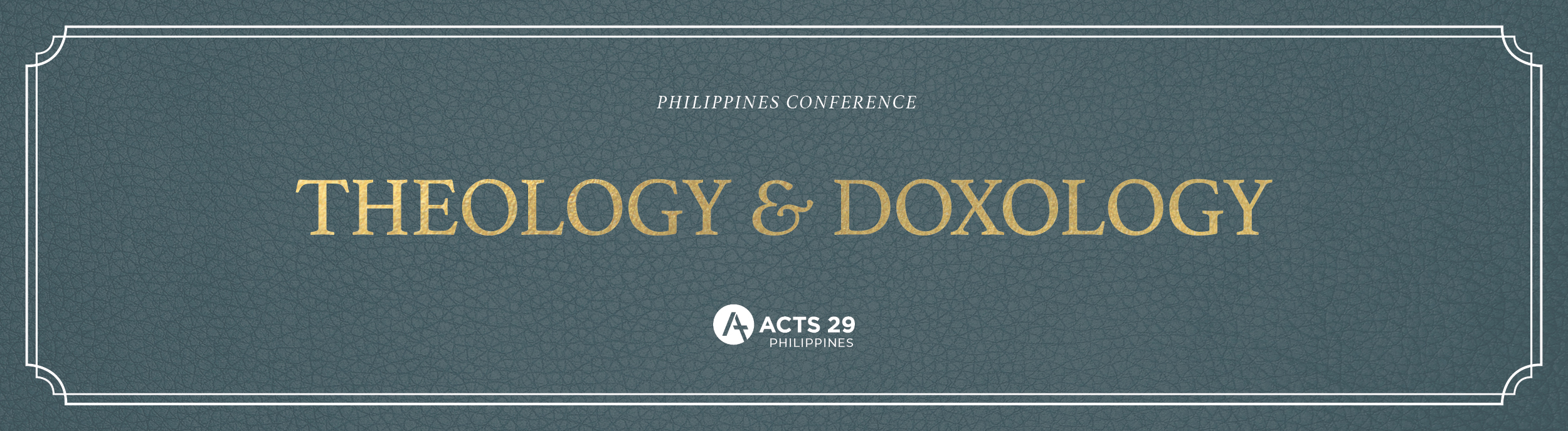 PHILIPPINES CONFERENCE FEBRUARY 2024 Acts 29